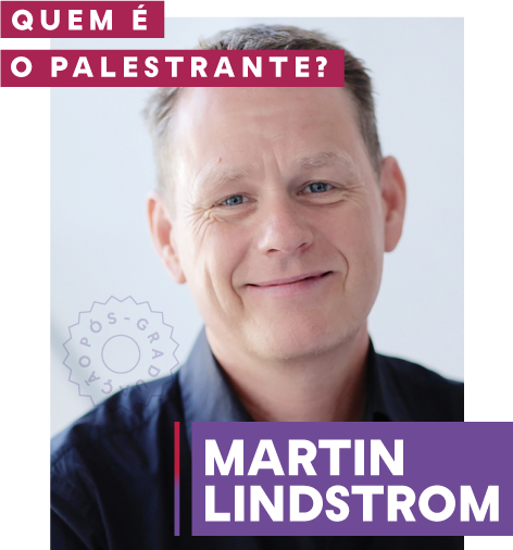 O professor convidado da Pós PUCPR Digital Martin Lindstrom