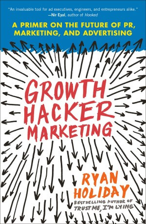 livro-growth-hacker-marketing-ryan-holliday