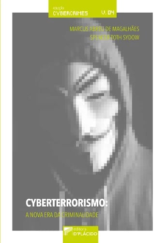 Capa do livro "Cyberterrorismo: a nova era da criminalidade", de Spencer Toth Sydow.