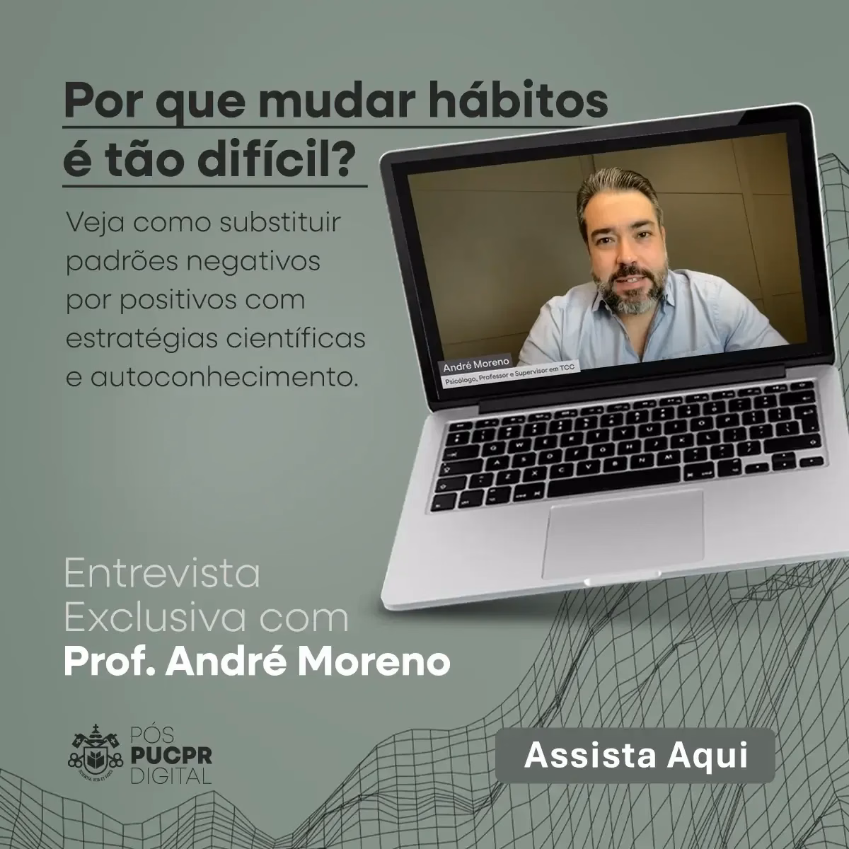 Laptop displaying a video interview with Prof. André Moreno, discussing changing habits.
